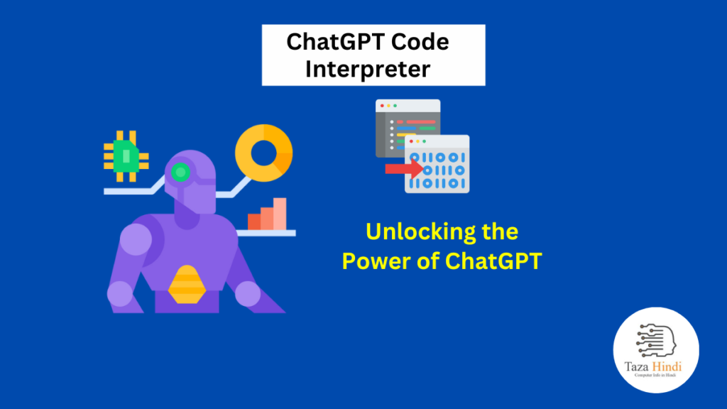 What Is ChatGPT Code Interpreter Unlocking The Power Of ChatGPT