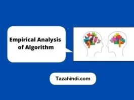 What is Empirical Analysis of Algorithm in Hindi