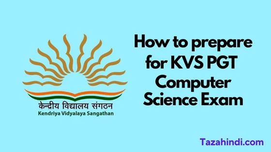 How to prepare for KVS PGT Computer Science Exam