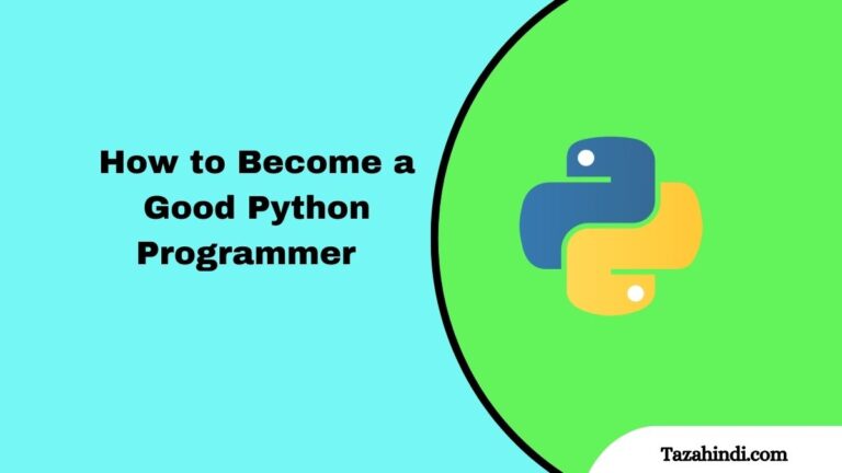 How to Become a Good Python Programmer - Complete Guide - Learn ...