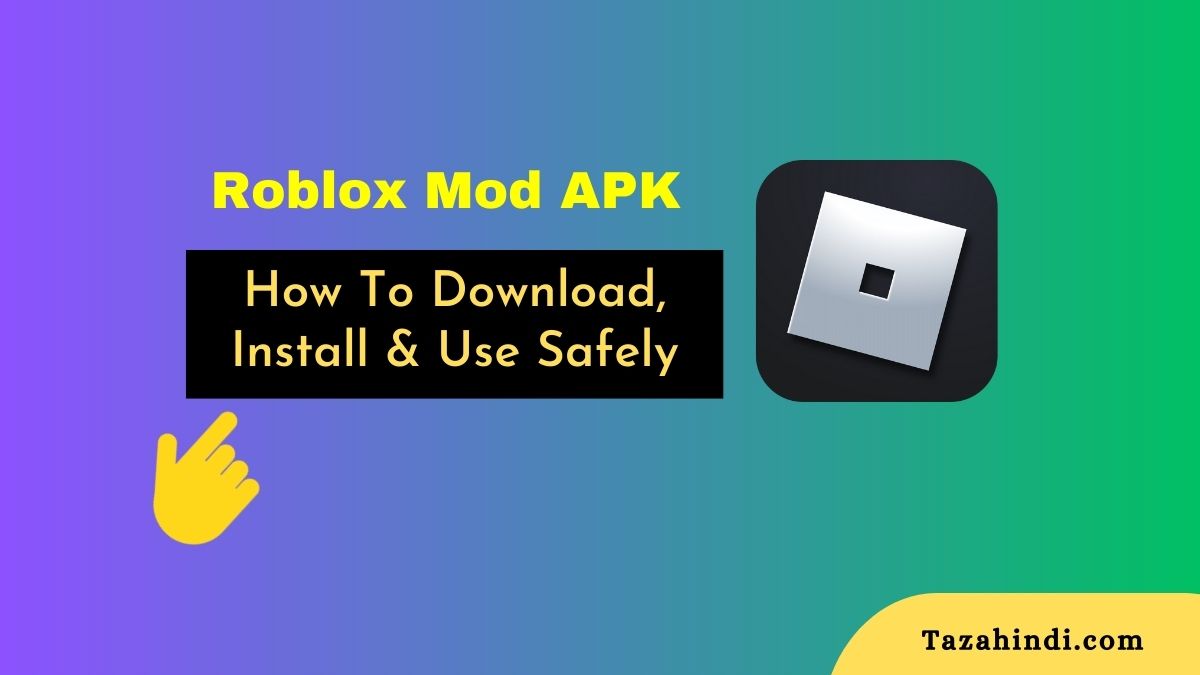 Roblox Mod APK How to Download, Install and Use Safely Learn