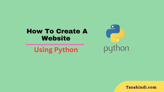 How to Create a Website from Scratch using Python