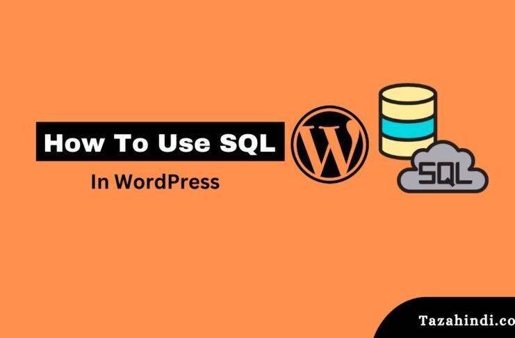 How to Use SQL in WordPress A Beginner’s Guide