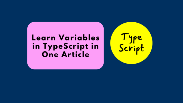 What is Variables in TypeScript