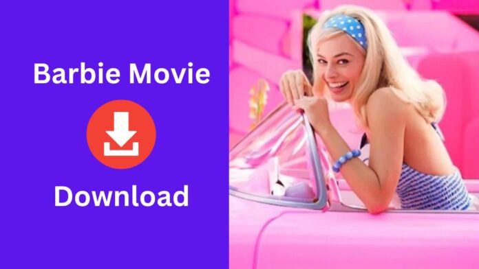 Barbie Movie Download 2023