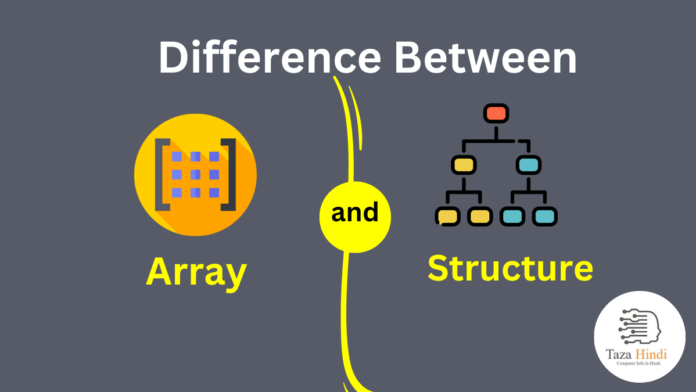 Difference between Array and Structure