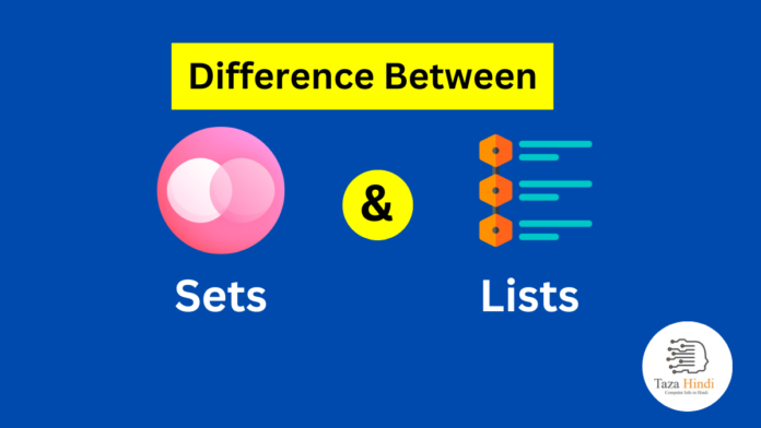 Difference between Sets and Lists