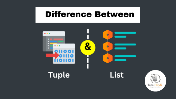 Difference between Tuple and List