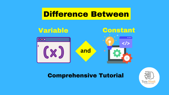 Difference between Variable and Constant