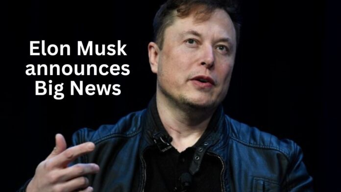 Elon Musk announces Big News