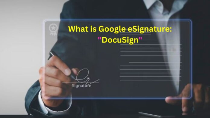 What is Google eSignature