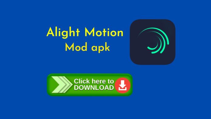 Alight Motion Mod APK How to Download, Install and Use Safely