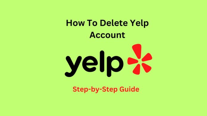 How To Delete Yelp Account