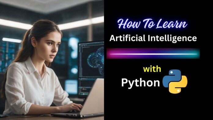 How to Learn Artificial Intelligence with Python
