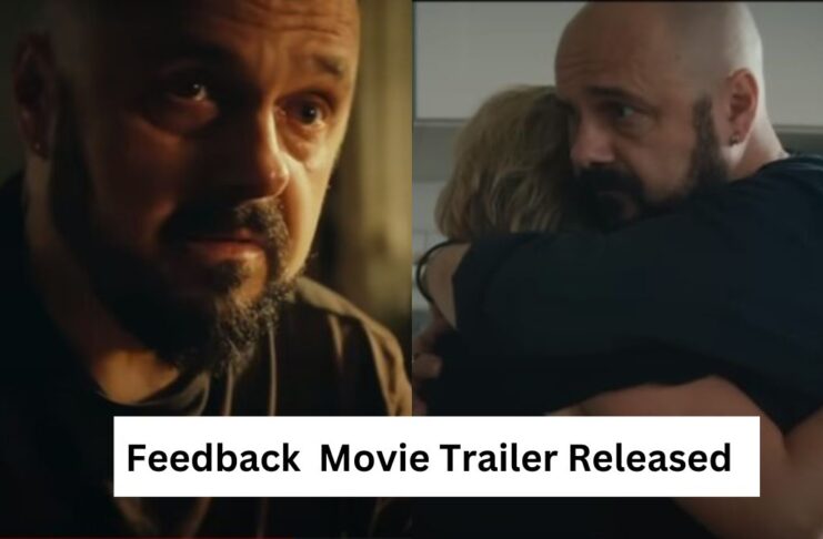 Feedback Movie Trailer is Out