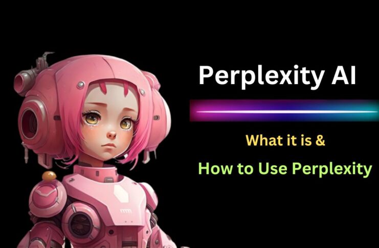 What is Perplexity AI and How to Use It