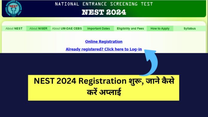NEST 2024 Registration Starts, know how to apply